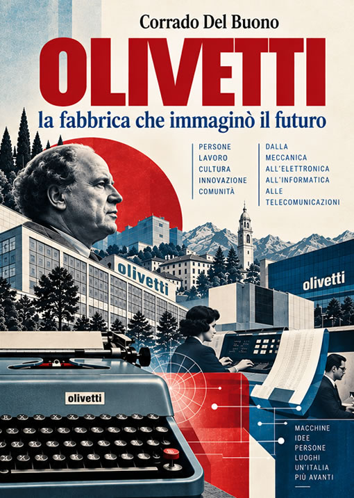 Copertina OLIVETTI, la fabbrica che immaginò il futuro